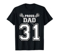 Custom Proud Lacrosse Dad Number 31 T-Shirt - Custom Art Print Men Women - T-Shirt, Sweatshirt, Hoodie