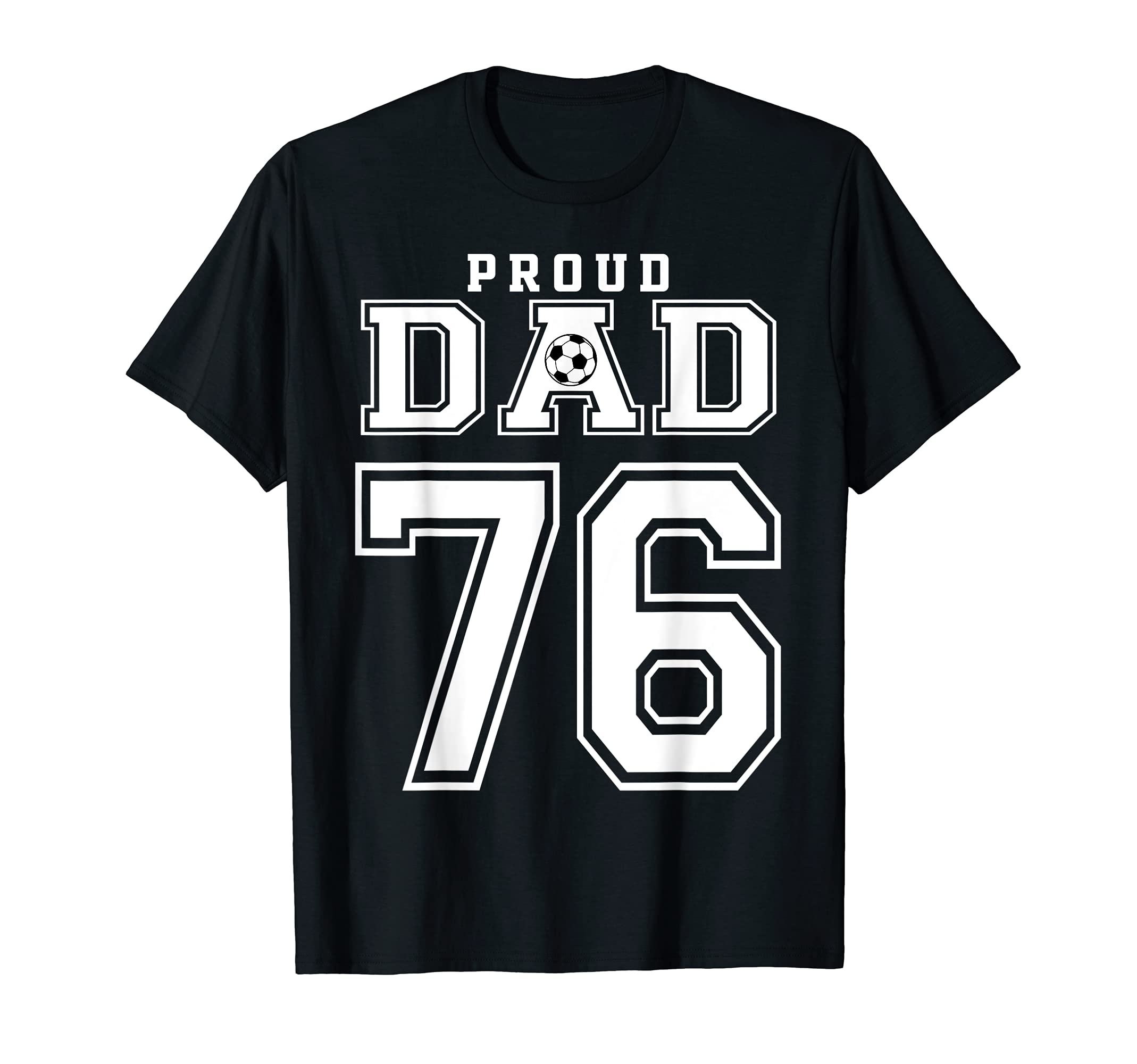 Number 76 Custom Proud Soccer Futbol T-Shirt - Trendy Graphic for Adults - T-Shirt, Sweatshirt, Hoodie