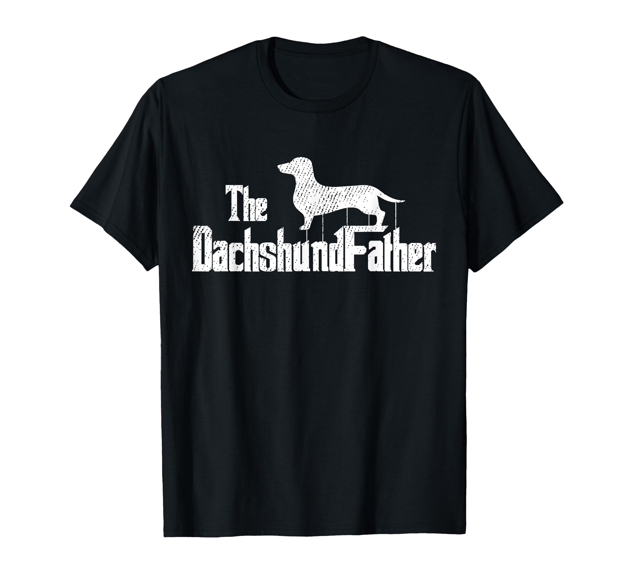 Dachshund Dad Dog Fathers Day T-Shirt - Casual Everyday Wear Men Women - T-Shirt, Sweatshirt, Hoodie