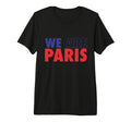 We Are Paris Soccer Fans Related Products T-Shirt - Graphic Print Unisex - T-Shirt, Sweatshirt, Hoodie