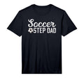 Mens Soccer Step Dad Soccer Player T-Shirt - Trendy Graphic Unisex - T-Shirt, Sweatshirt, Hoodie
