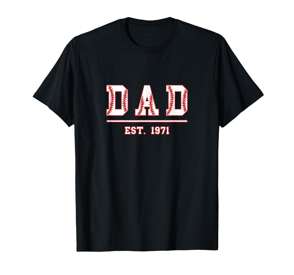 Dad Est 1971 Funny Sports Year T-Shirt - Casual Everyday Wear for Adults - T-Shirt, Sweatshirt, Hoodie