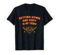 Getting Down And Dirty Dad Jokes T-Shirt - Graphic Print Men Women - T-Shirt, Sweatshirt, Hoodie