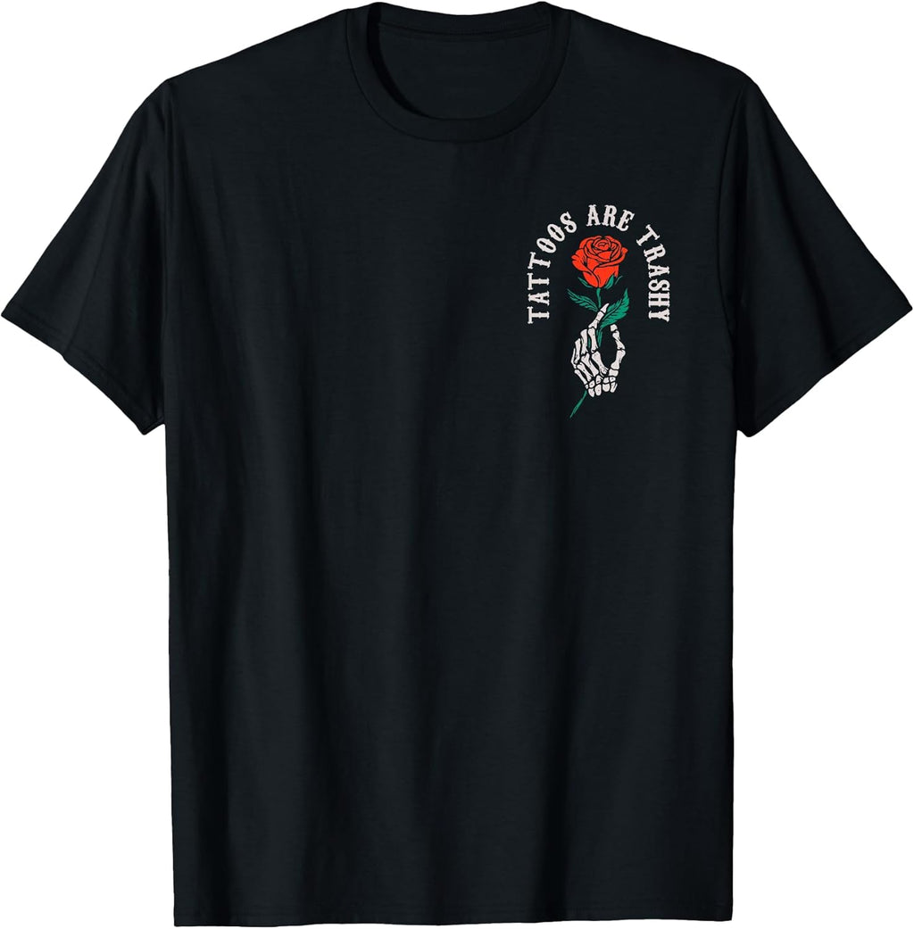 (2 SIDE) Tattoos Are Trashy Skull Skeleton Funny - Adult & Kids T-Shirts, Sweatshirts & Hoodies apparel design preview 1