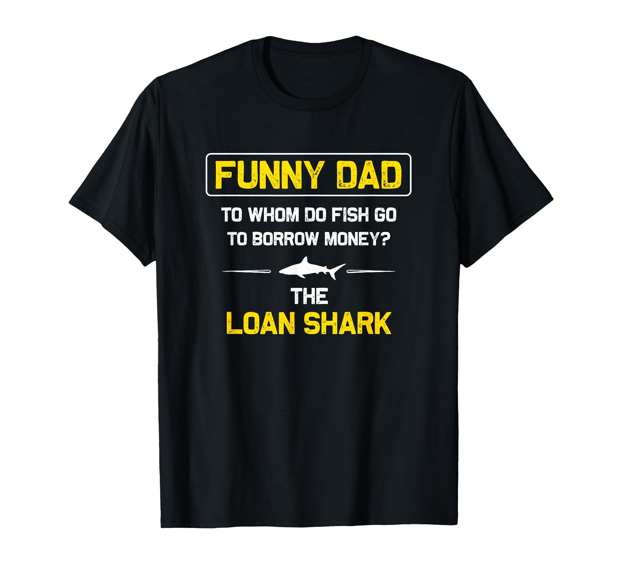 Funny Dad Funny Fishing Funny Dad T-Shirt - Aesthetic Graphic Men Women - T-Shirt, Sweatshirt, Hoodie