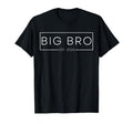 Big Bro Est 2026 Expect 2026 Big Bro T-Shirt - Custom Art Print Unisex - T-Shirt, Sweatshirt, Hoodie