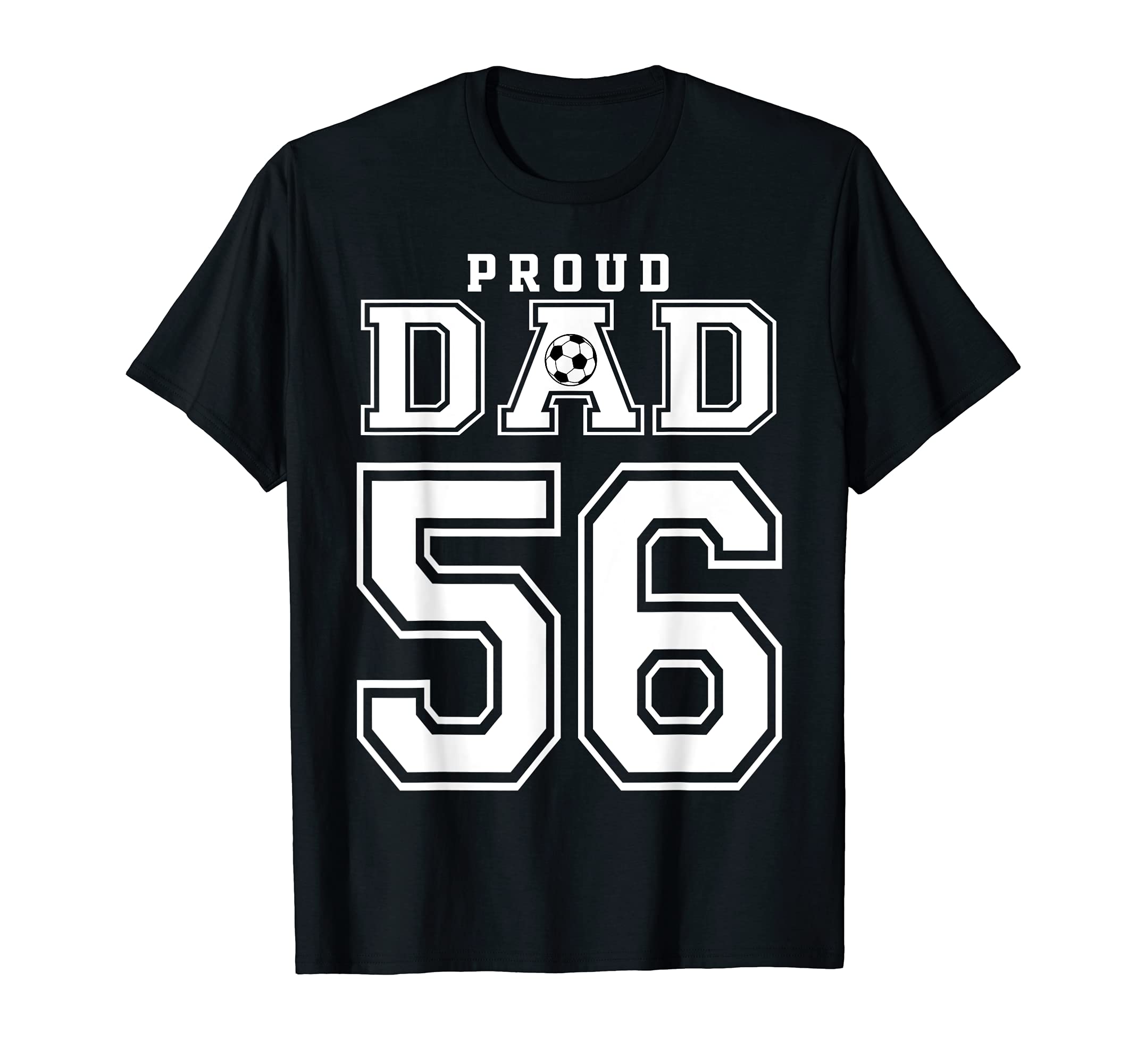 Number 56 Custom Proud Soccer Futbol T-Shirt - Trendy Graphic for Adults - T-Shirt, Sweatshirt, Hoodie