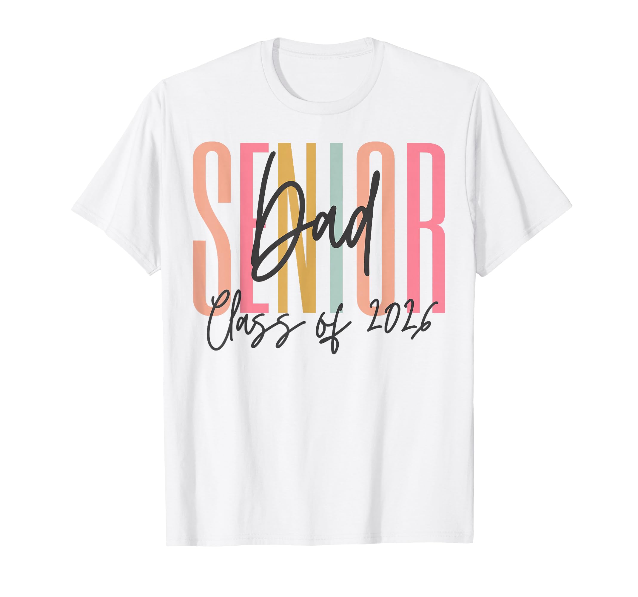 Class 2026 Senior Dad 2026 T-Shirt - Minimalist Print for Adults - T-Shirt, Sweatshirt, Hoodie
