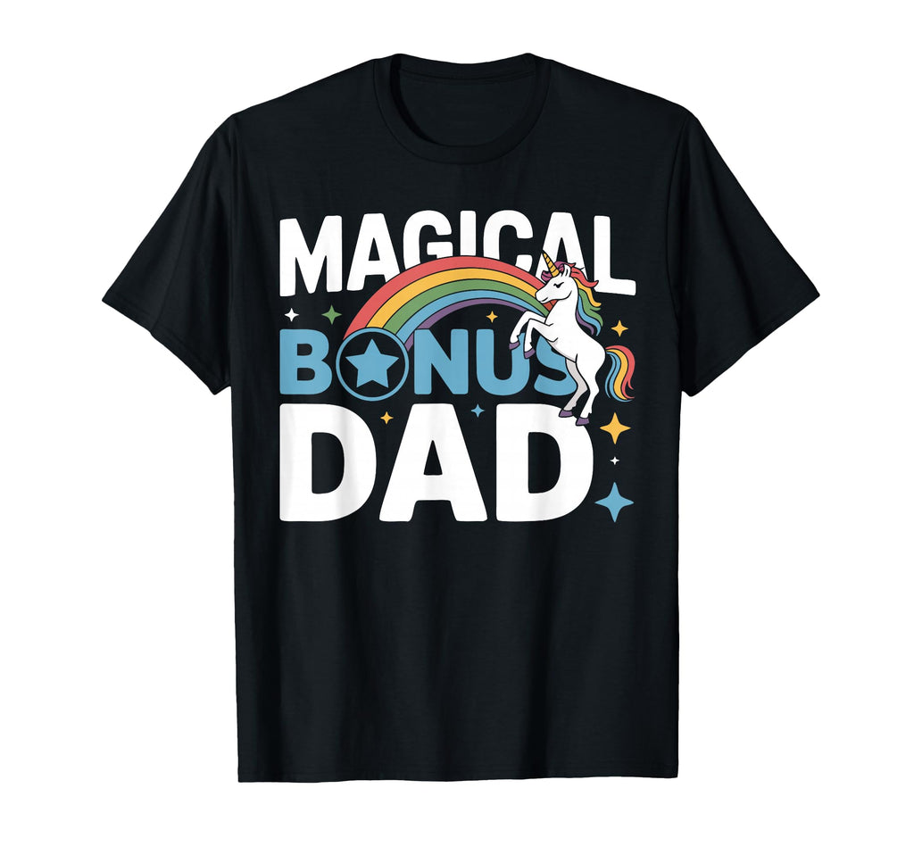 Funny Bonus Dad Step Parent Stepfather T-Shirt - Graphic Print Unisex - T-Shirt, Sweatshirt, Hoodie