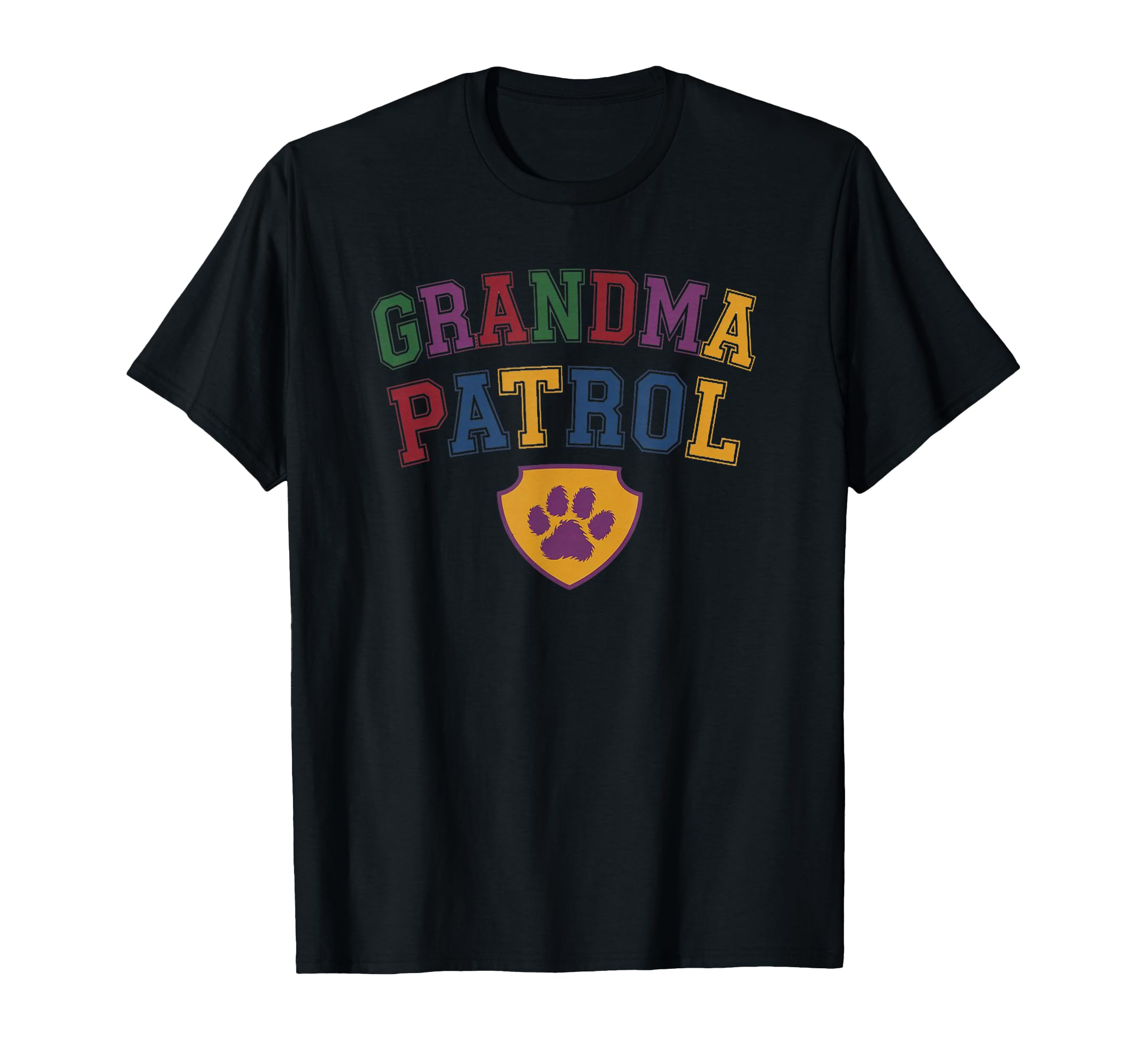 Grandma Patrol Tees Your T-Shirt - Casual Everyday Wear for Adults - T-Shirt, Sweatshirt, Hoodie