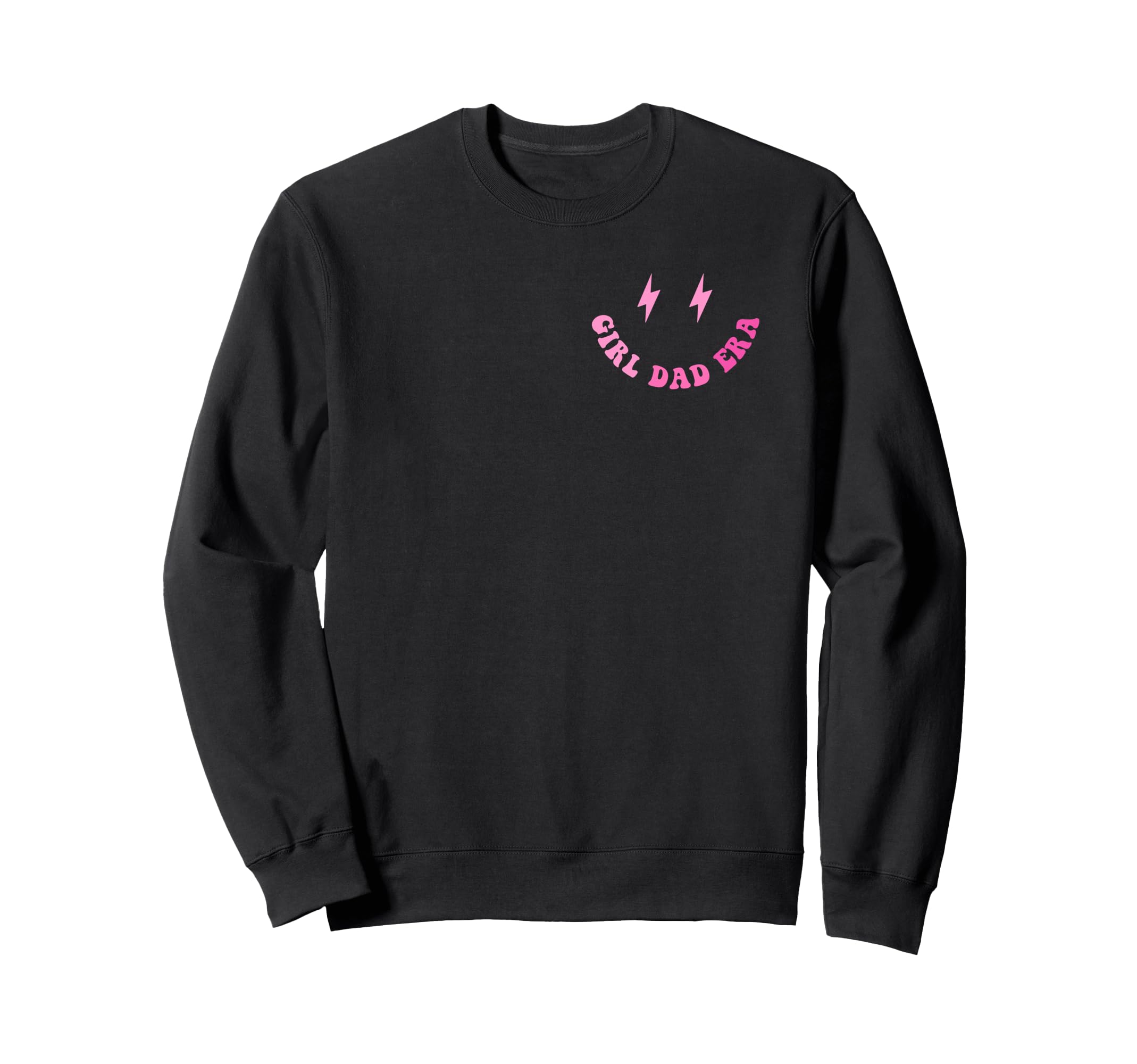 Funny My Dad Era Fathers Day 2 Sweatshirt - Casual Everyday Wear Men Women - T-Shirt, Sweatshirt, Hoodie