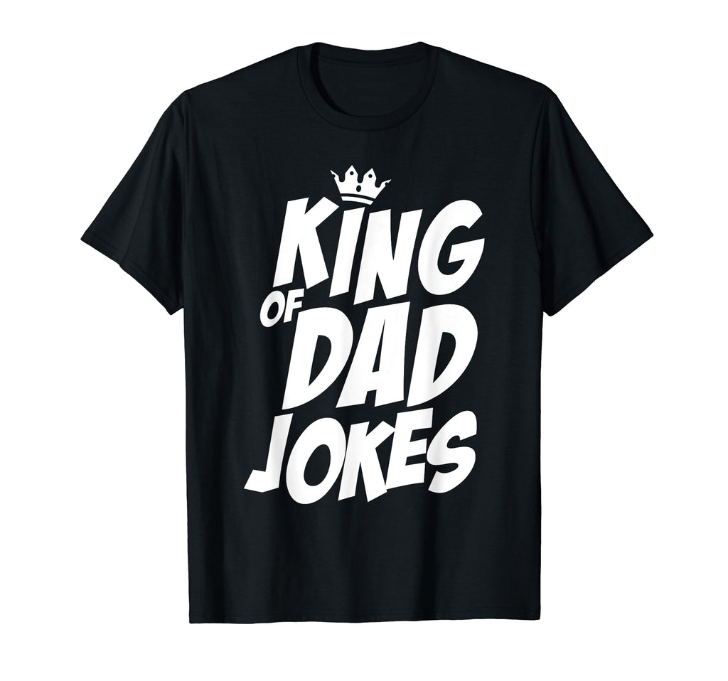 King Dad Jokes T-Shirt - Minimalist Print for Adults - T-Shirt, Sweatshirt, Hoodie