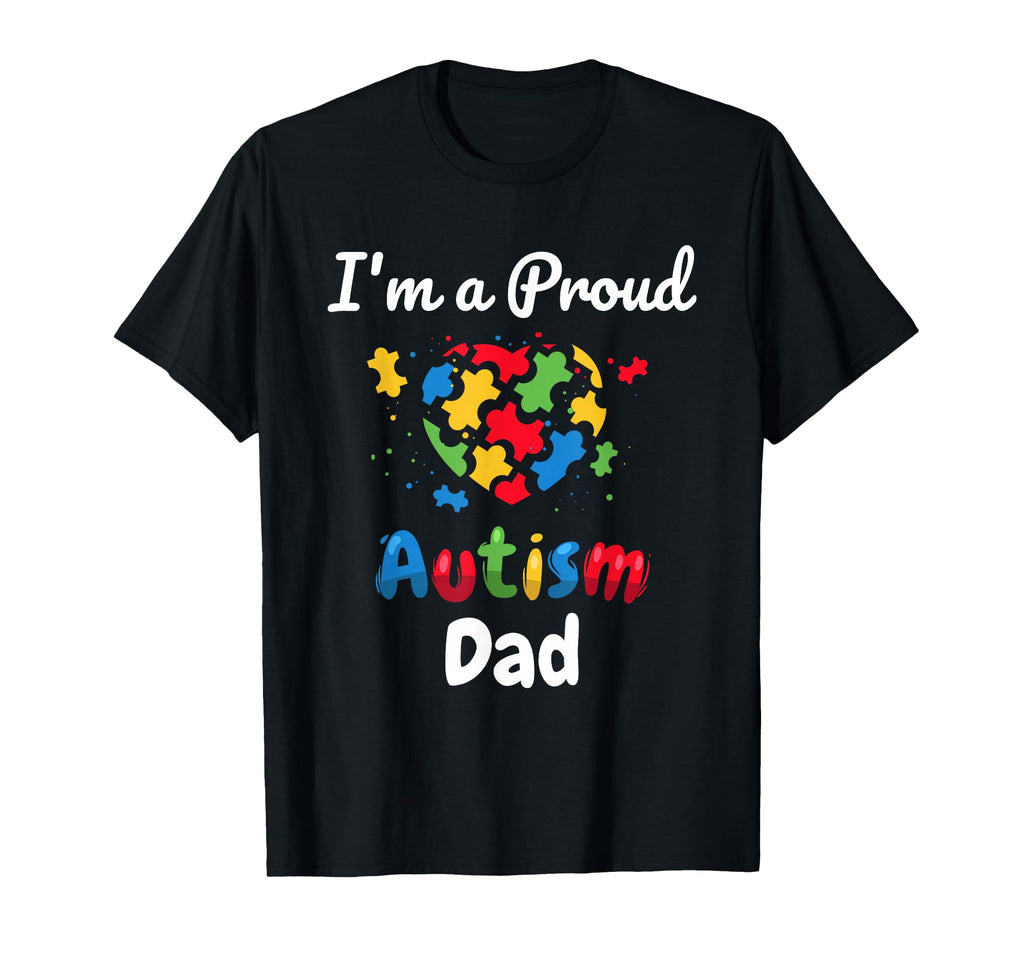 Im Proud Autism Dad Father Heart T-Shirt - Casual Everyday Wear for Adults - T-Shirt, Sweatshirt, Hoodie