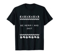 Be Merry And Shit Dad Jokes Punchline T-Shirt - Custom Art Print Unisex - T-Shirt, Sweatshirt, Hoodie