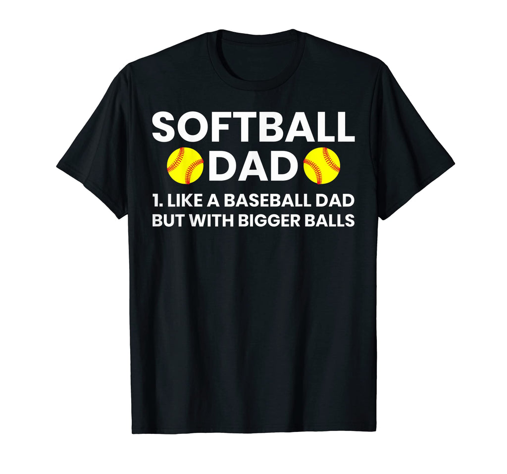 Softball Dad Like Baseball Dad Softball T-Shirt - Aesthetic Graphic Unisex - T-Shirt, Sweatshirt, Hoodie