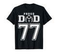 Custom Proud Football Dad Number 77 T-Shirt - Streetwear Style for Adults - T-Shirt, Sweatshirt, Hoodie