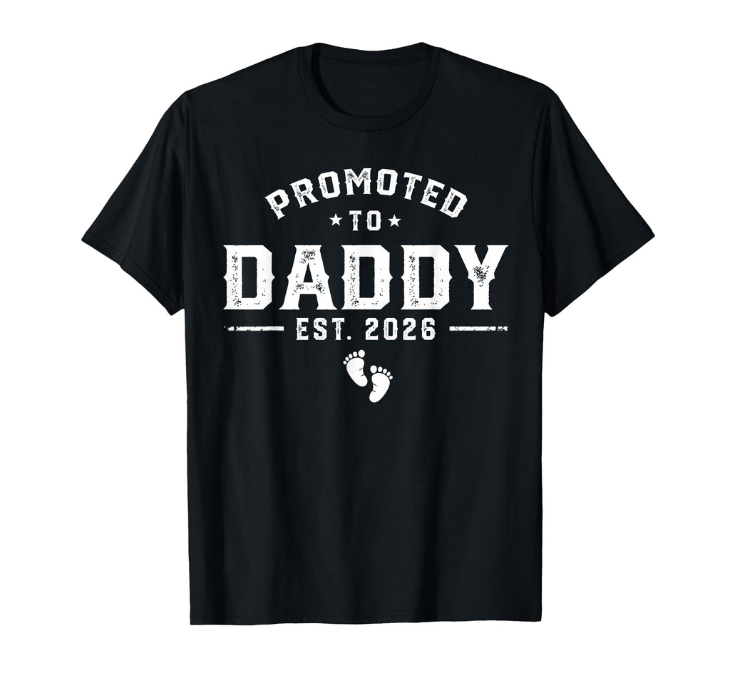 Daddy Est 2026 Daddy To Be New Dad T-Shirt - Aesthetic Graphic Men Women - T-Shirt, Sweatshirt, Hoodie