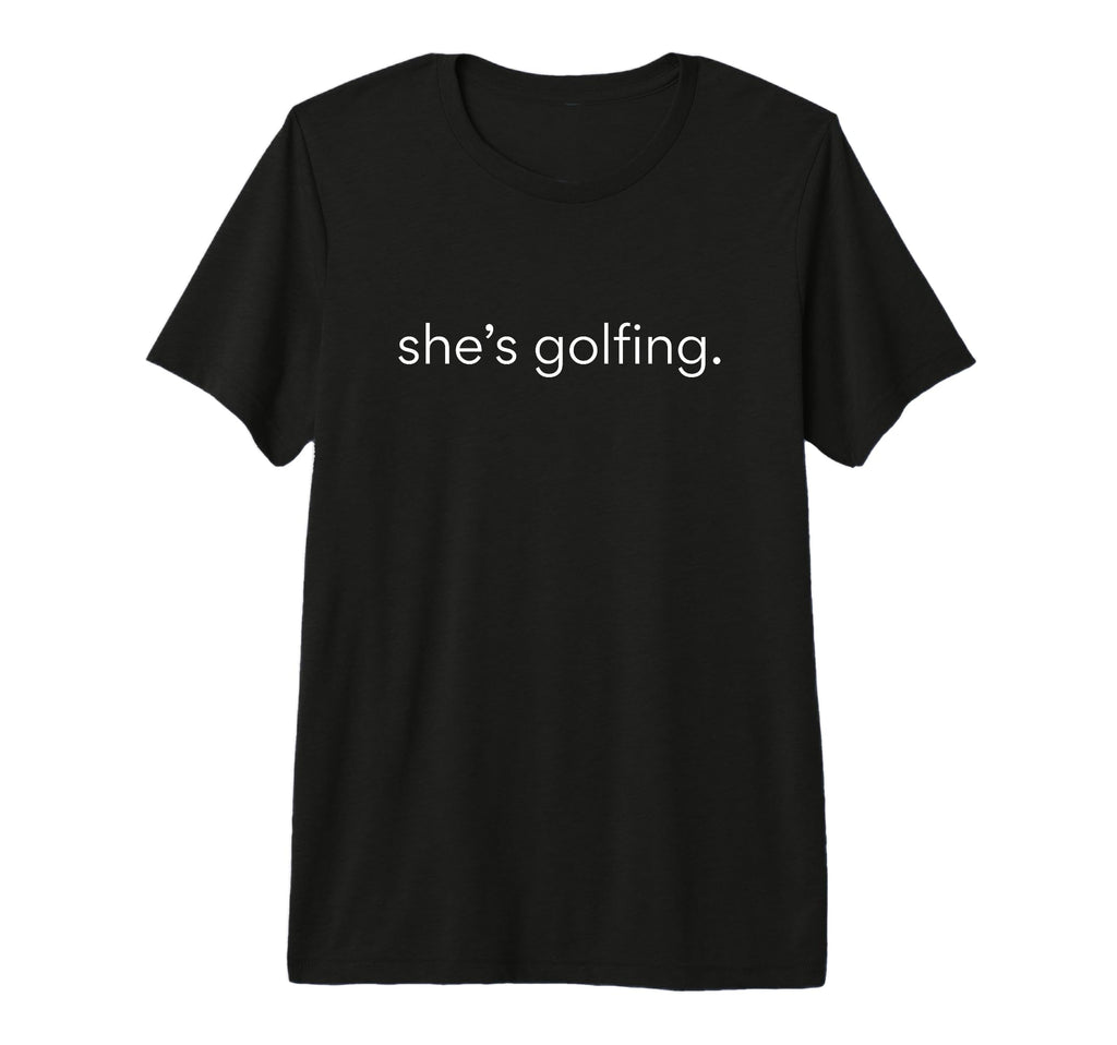 Shes Golfing Golfing Season Funny Golf T-Shirt - Graphic Print Unisex - T-Shirt, Sweatshirt, Hoodie