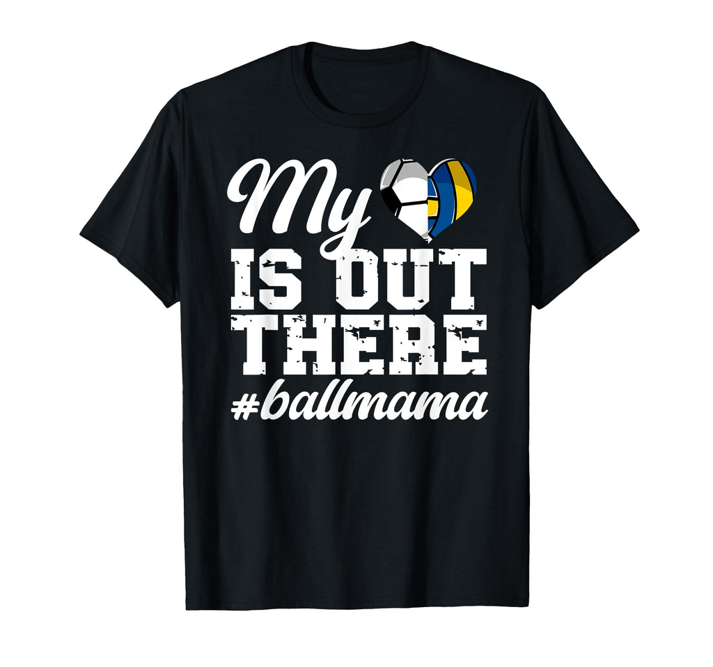 My Heart Is Out There Ball Mama T-Shirt - Fun Novelty Design for Adults - T-Shirt, Sweatshirt, Hoodie
