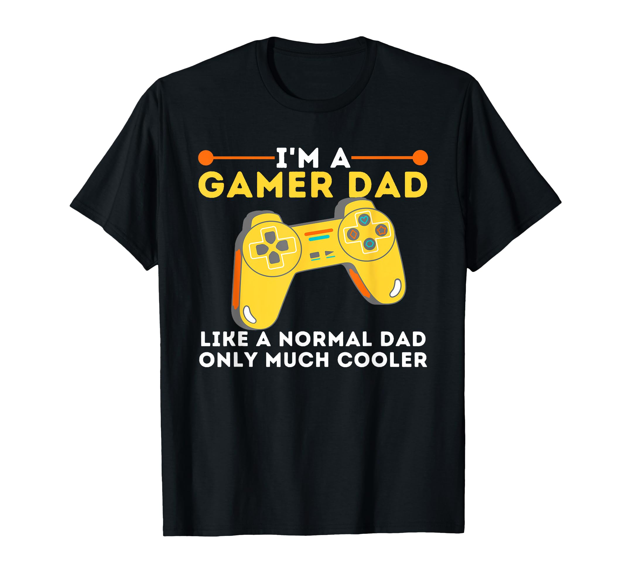 Gamer Dad Like Normal Dad Video Game T-Shirt - Custom Art Print for Adults - T-Shirt, Sweatshirt, Hoodie