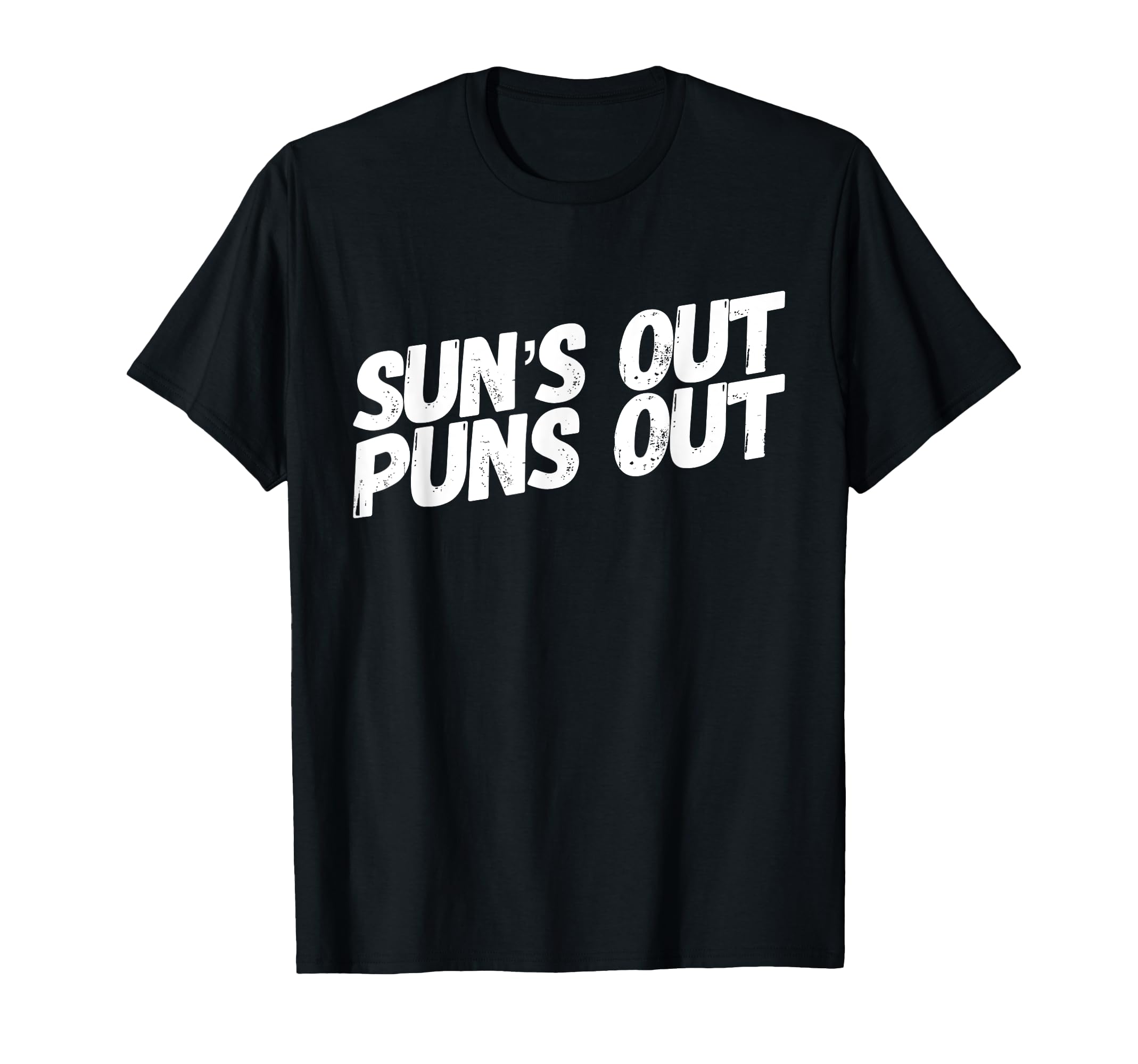 Funny Dad Joke Suns Out Puns Out T-Shirt - Custom Art Print Unisex - T-Shirt, Sweatshirt, Hoodie