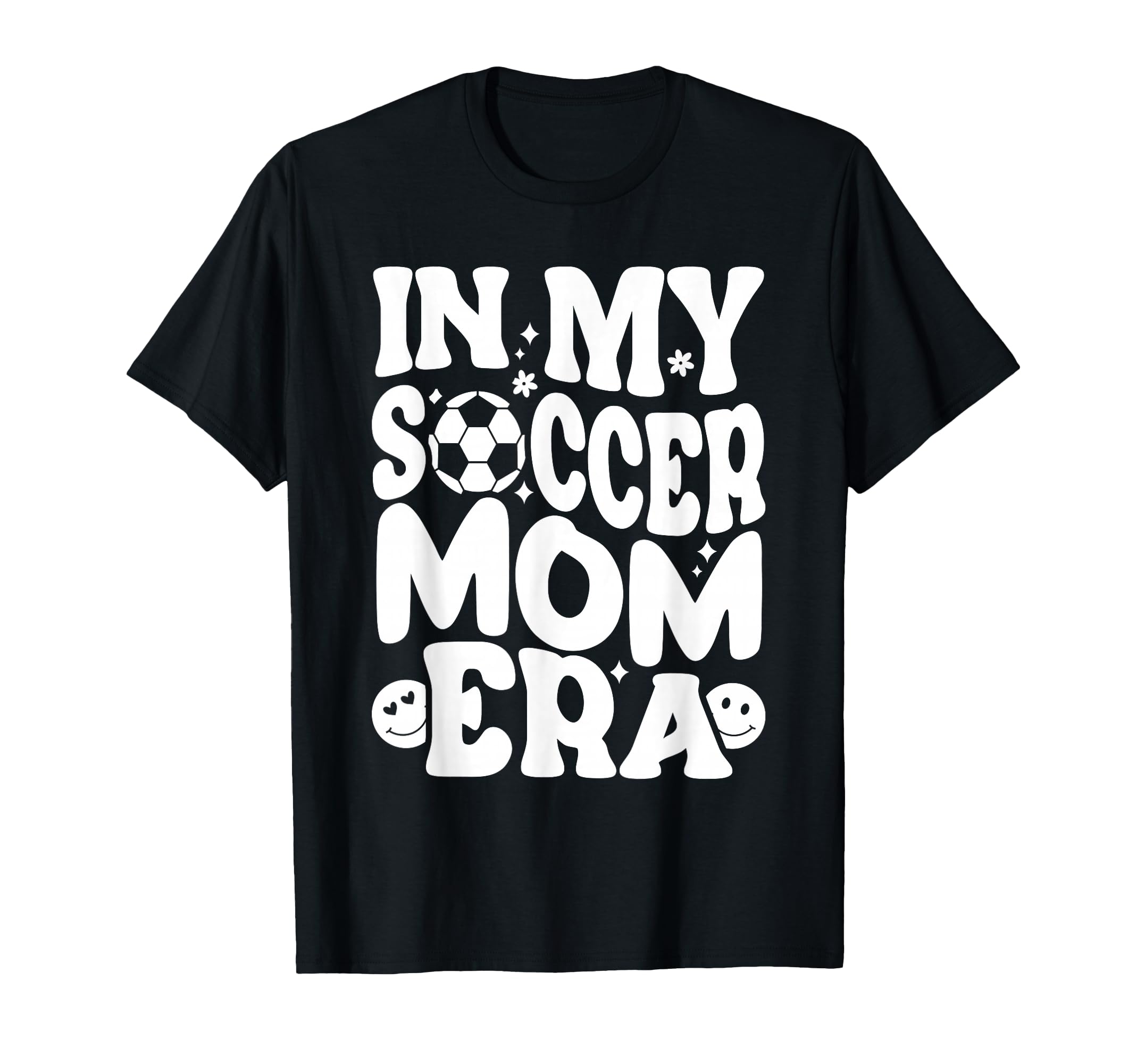 My Soccer Mom Era Funny Soccer T-Shirt - Casual Everyday Wear for Adults - T-Shirt, Sweatshirt, Hoodie