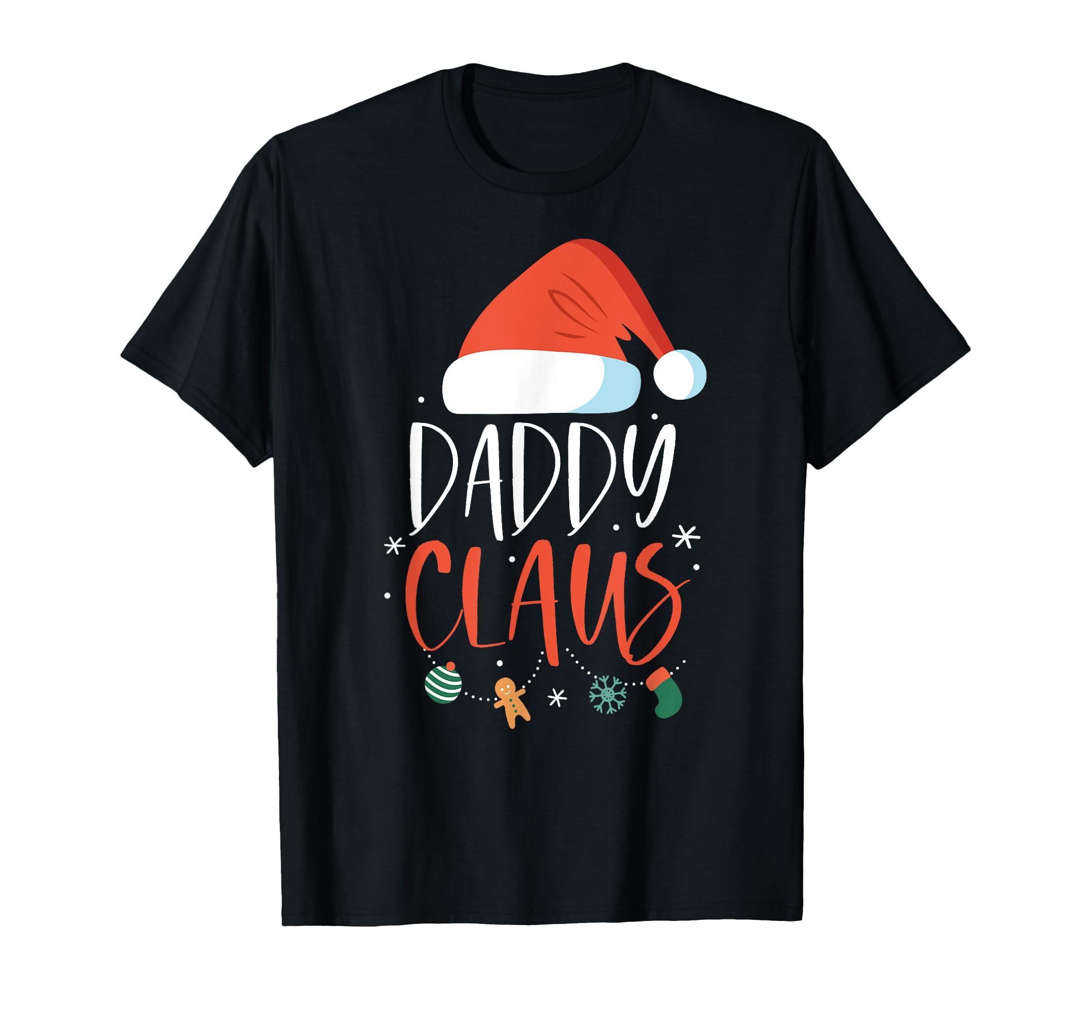 Daddy Claus Funny Family Couples T-Shirt - Aesthetic Graphic for Adults - T-Shirt, Sweatshirt, Hoodie