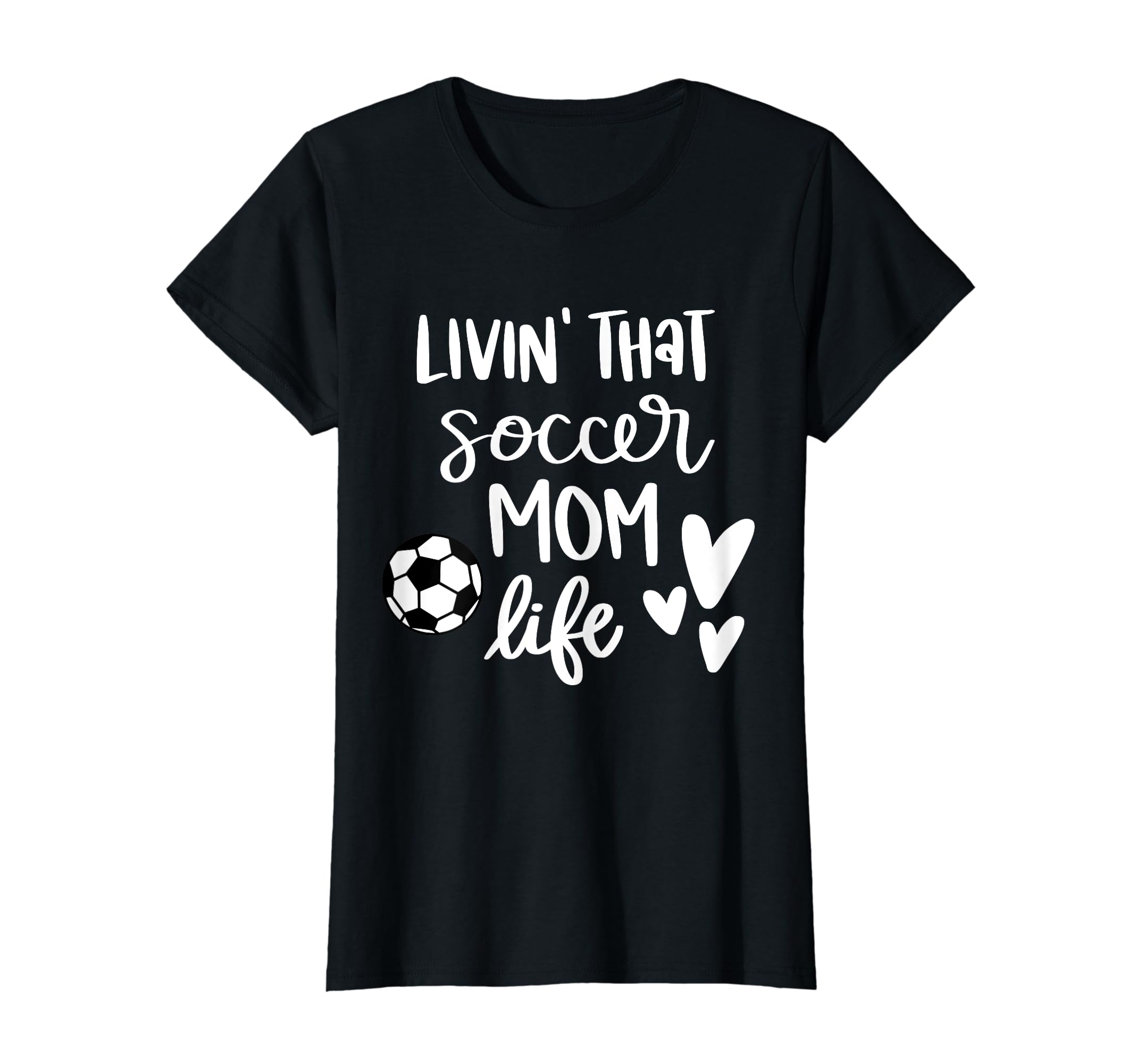 Living That Soccer Mom Life T-Shirt - Unique Graphic Unisex - T-Shirt, Sweatshirt, Hoodie