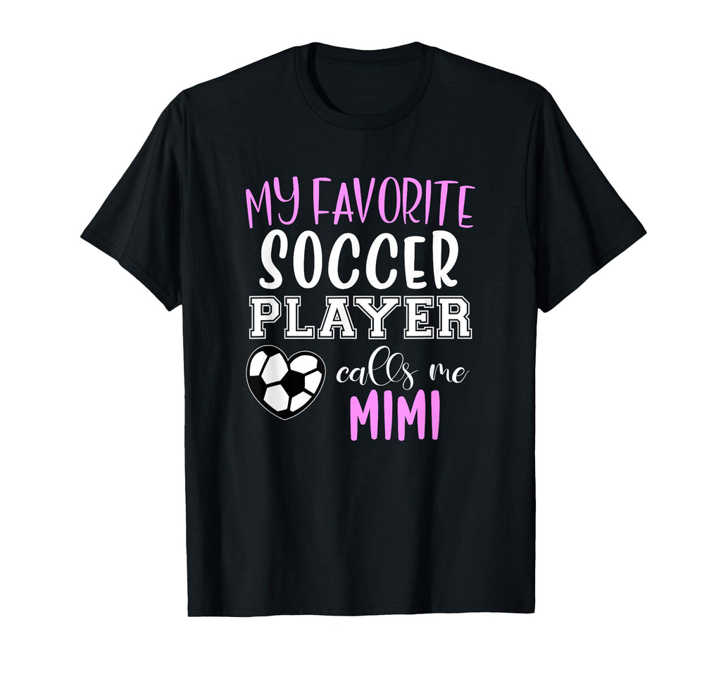 My Favorite Soccer Player Call Me Mimi T-Shirt - Aesthetic Graphic Unisex - T-Shirt, Sweatshirt, Hoodie
