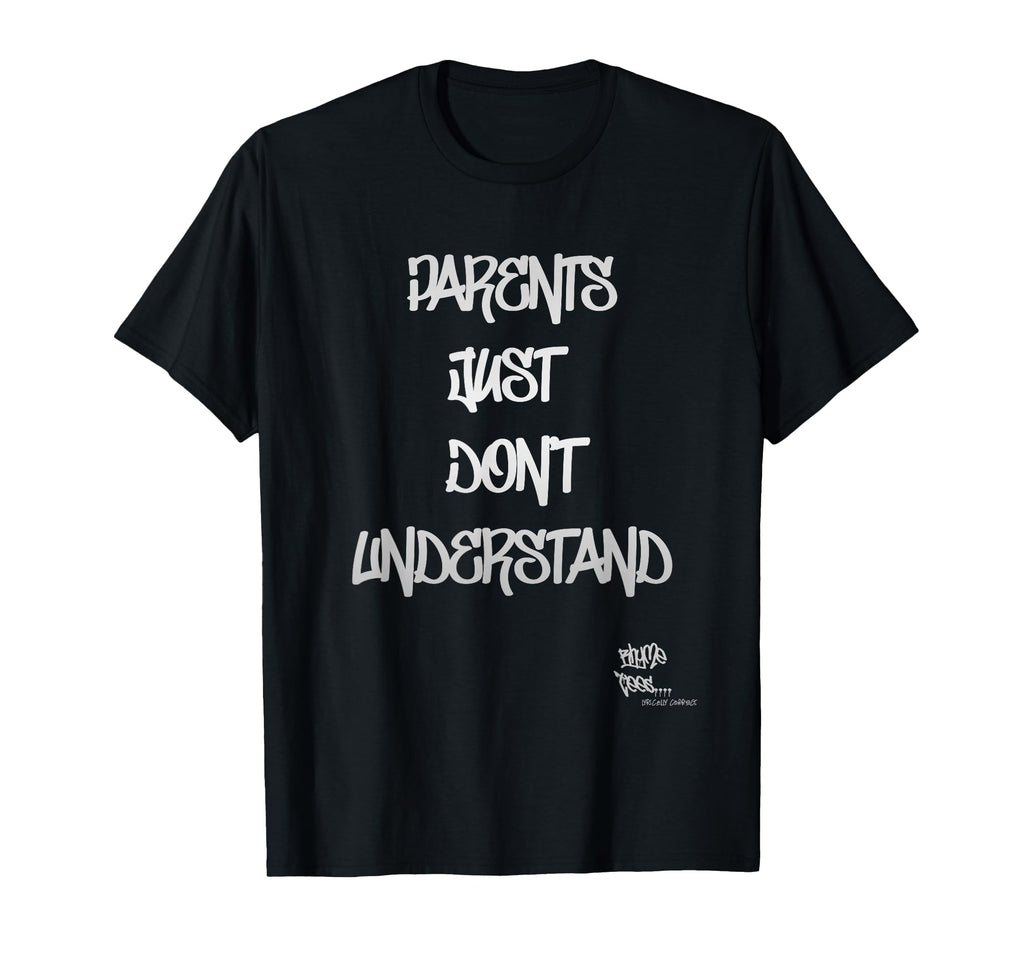 Old School Rap Hip Hop Parents Just T-Shirt - Streetwear Style Men Women - T-Shirt, Sweatshirt, Hoodie