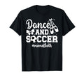 Dance And Soccer Mom Both Dancing T-Shirt - Custom Art Print for Adults - T-Shirt, Sweatshirt, Hoodie