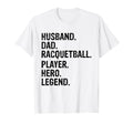 Husband Dad Racquetball Player Hero T-Shirt - Graphic Print Men Women - T-Shirt, Sweatshirt, Hoodie