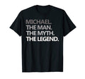 Mens Michael Myth Legend Fathers Day Gift T-Shirt - Graphic Print Unisex - T-Shirt, Sweatshirt, Hoodie