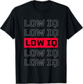 Sarcastic Quote Low IQ for Men and Women. Funny - Adult & Kids T-Shirts, Sweatshirts & Hoodies apparel design preview 1