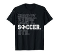 Funny Soccer Player Sorry Cant Soccer T-Shirt - Aesthetic Graphic Unisex - T-Shirt, Sweatshirt, Hoodie