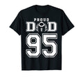 Custom Proud Football Dad Number 95 T-Shirt - Casual Everyday Wear Unisex - T-Shirt, Sweatshirt, Hoodie