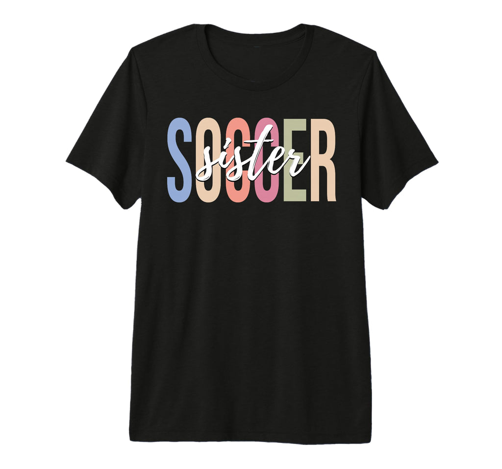 Soccer Sister Soccer Player Tri Blend T-Shirt - Unique Graphic Unisex - T-Shirt, Sweatshirt, Hoodie