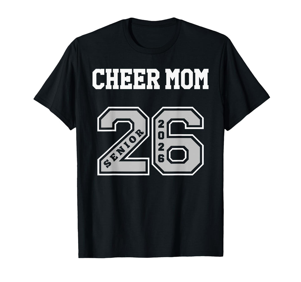 Cheer Mom 2026 Senior Cheer Mom Senior T-Shirt - Trendy Graphic Men Women - T-Shirt, Sweatshirt, Hoodie