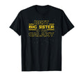 Older Big Sister Gift Best Big T-Shirt - Casual Everyday Wear for Adults - T-Shirt, Sweatshirt, Hoodie