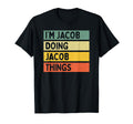 Im Jacob Doing Jacob Things Funny T-Shirt - Unique Graphic for Adults - T-Shirt, Sweatshirt, Hoodie