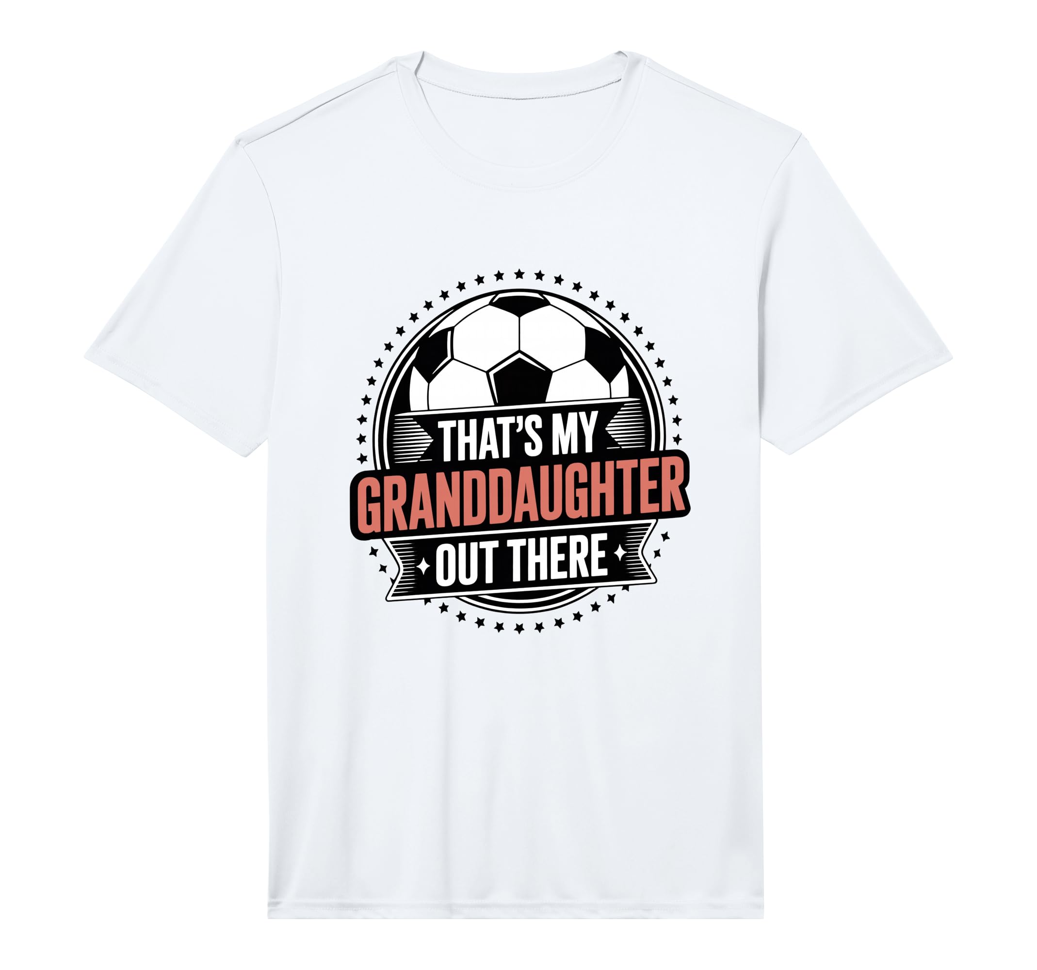 Thats My Granddaughter Out There Soccer T-Shirt - Trendy Graphic Men Women - T-Shirt, Sweatshirt, Hoodie
