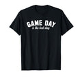 Game Day Is Best Day Funny Football T-Shirt - Trendy Graphic Men Women - T-Shirt, Sweatshirt, Hoodie