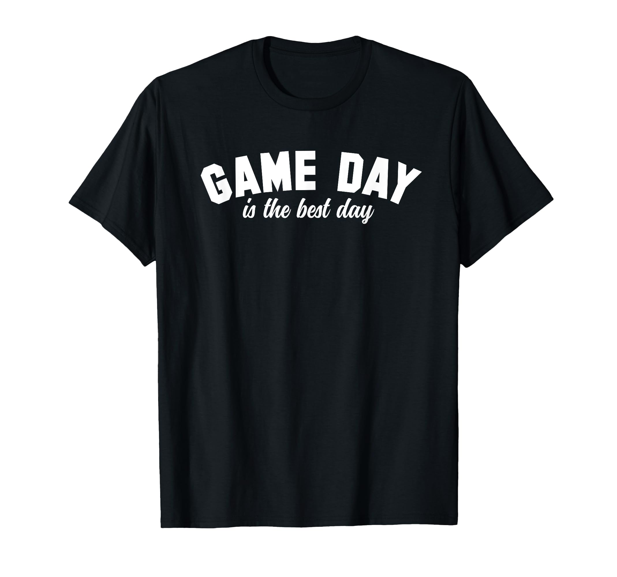Game Day Is Best Day Funny Football T-Shirt - Trendy Graphic Men Women - T-Shirt, Sweatshirt, Hoodie