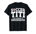 Soccer Titi Definition Titi Soccer T-Shirt - Unique Graphic Men Women - T-Shirt, Sweatshirt, Hoodie