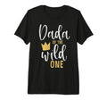 Dada Wild One 1St Birthday First T-Shirt - Casual Everyday Wear Men Women - T-Shirt, Sweatshirt, Hoodie