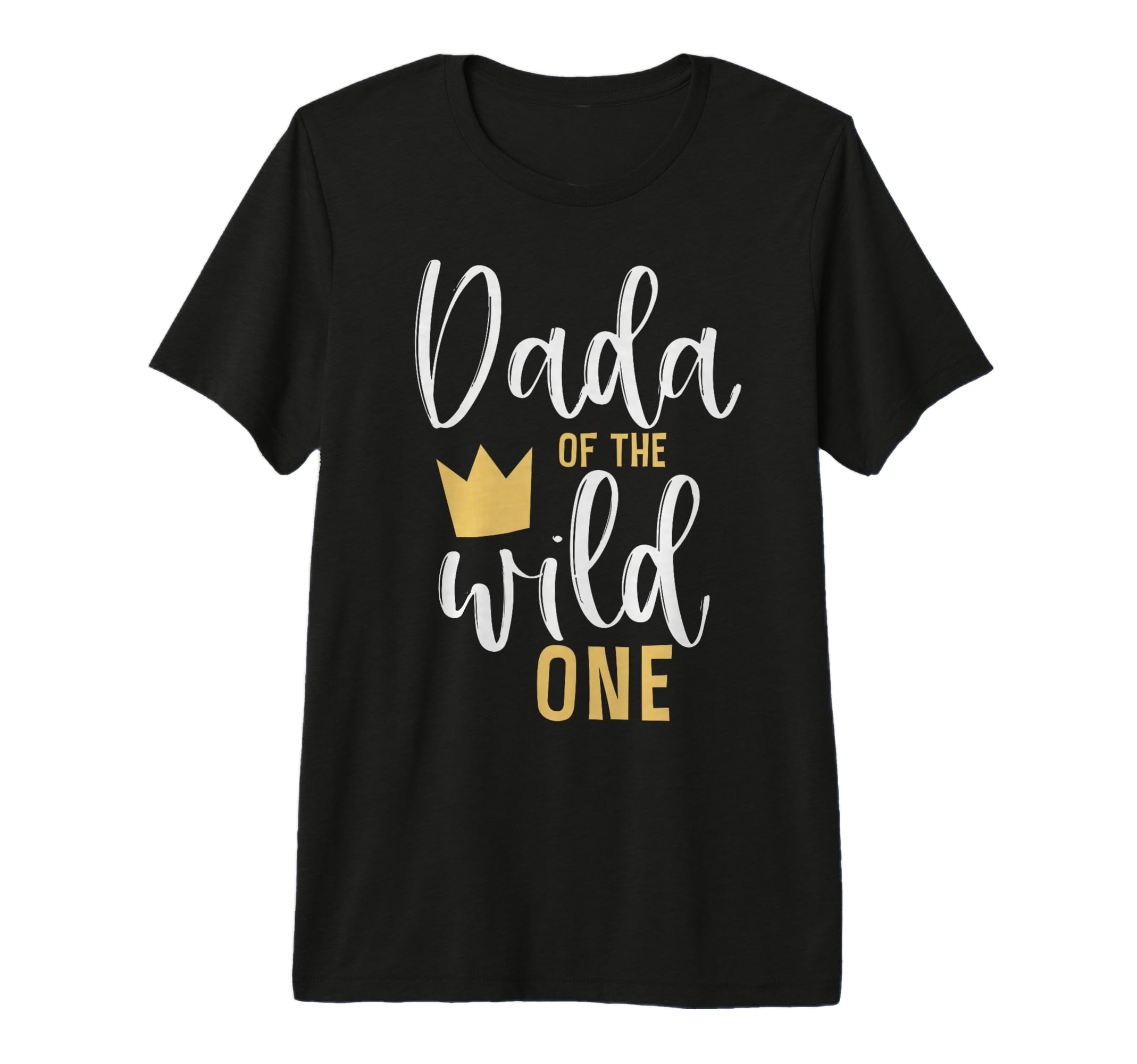 Dada Wild One 1St Birthday First T-Shirt - Casual Everyday Wear Men Women - T-Shirt, Sweatshirt, Hoodie