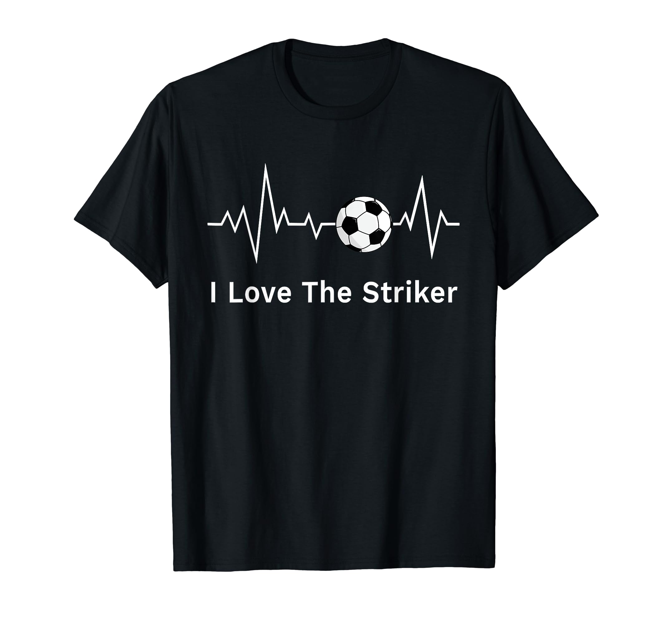 Moms I Love Striker Heartbeat T-Shirt - Casual Everyday Wear Men Women - T-Shirt, Sweatshirt, Hoodie