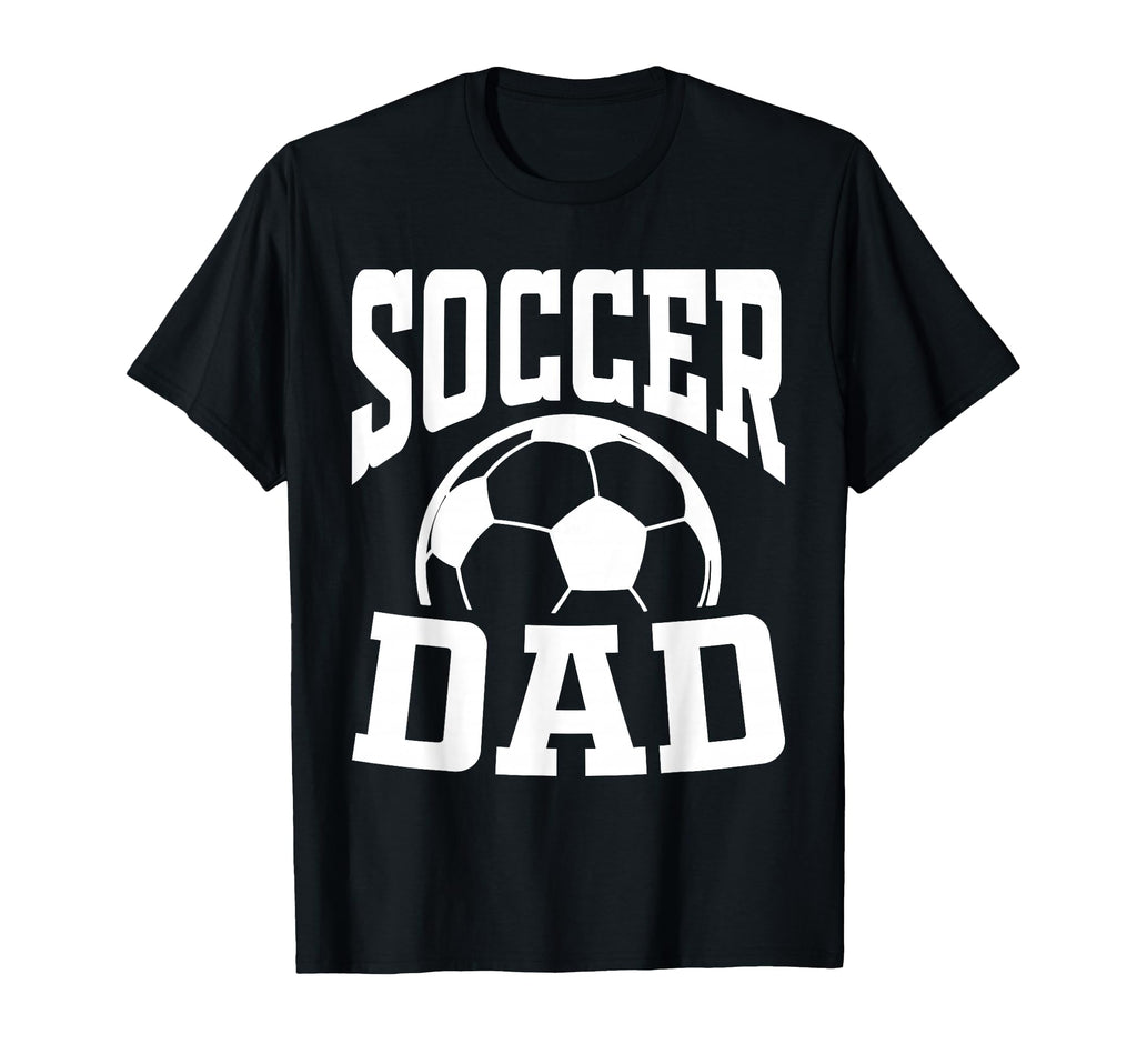 Soccer Dad Fathers Day Soccer Fan T-Shirt - Unique Graphic Men Women - T-Shirt, Sweatshirt, Hoodie