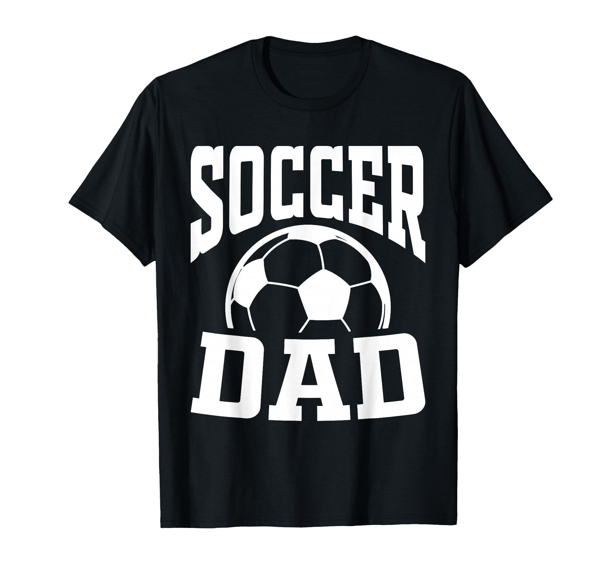 Soccer Dad Fathers Day Soccer Fan T-Shirt - Unique Graphic Men Women - T-Shirt, Sweatshirt, Hoodie