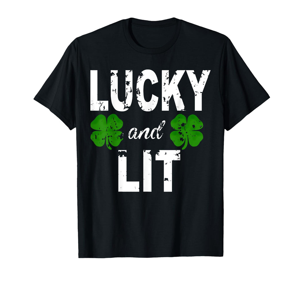 Lucky And Lit St Patricks Shamrock T-Shirt - Custom Art Print Men Women - T-Shirt, Sweatshirt, Hoodie